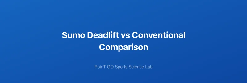 Sumo Deadlift vs Conventional Comparison
