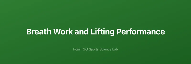 Breath Work and Lifting Performance