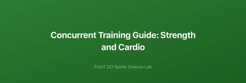 Concurrent Training Guide: Strength and Cardio