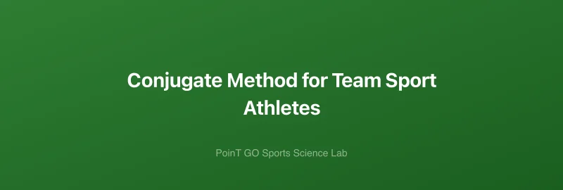 Conjugate Method for Team Sport Athletes