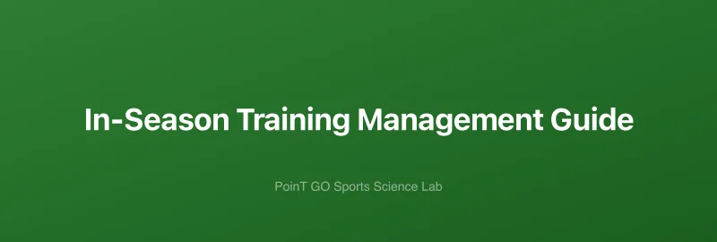 In-Season Training Management Guide
