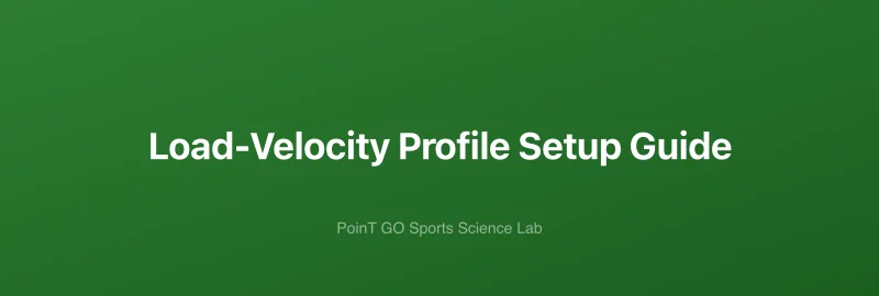 Load-Velocity Profile Setup Guide