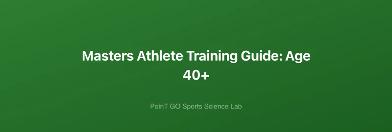 Masters Athlete Training Guide: Age 40+
