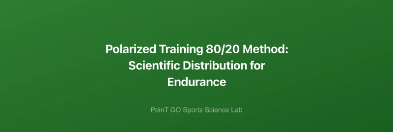 Polarized Training 80/20 Method: Scientific Distribution for Endurance