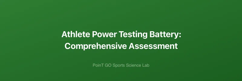 Athlete Power Testing Battery: Comprehensive Assessment