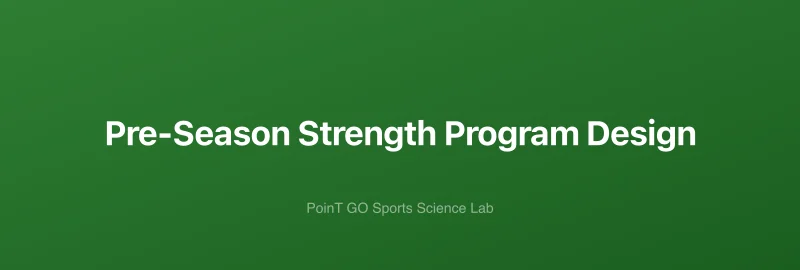 Pre-Season Strength Program Design