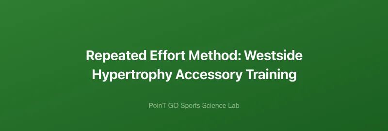Repeated Effort Method: Westside Hypertrophy Accessory Training