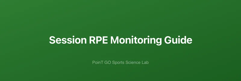Session RPE Monitoring Guide