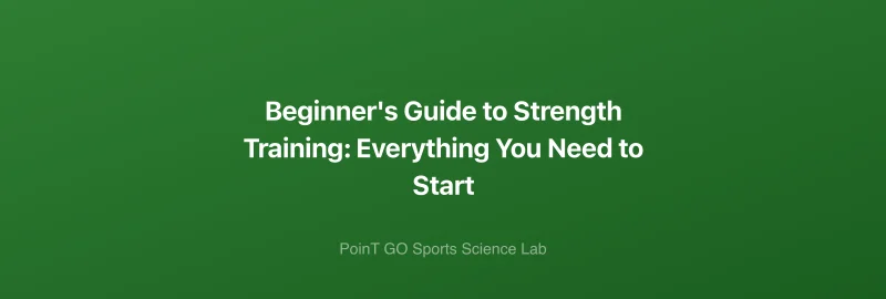 Beginner's Guide to Strength Training: Everything You Need to Start