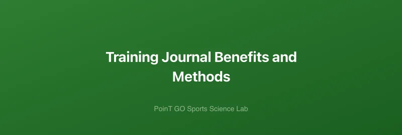 Training Journal Benefits and Methods