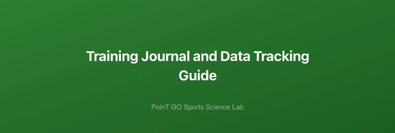Training Journal and Data Tracking Guide