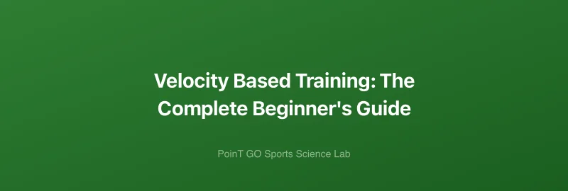 Velocity Based Training: The Complete Beginner's Guide