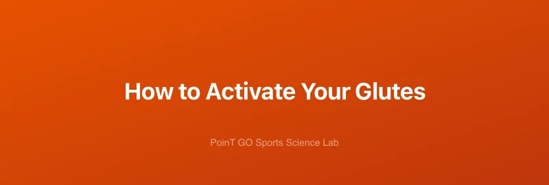 How to Activate Your Glutes