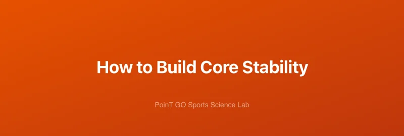 How to Build Core Stability