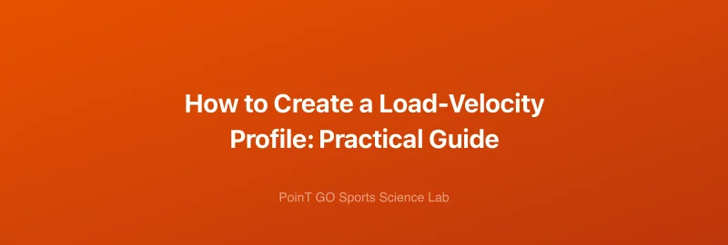 How to Create a Load-Velocity Profile: Practical Guide