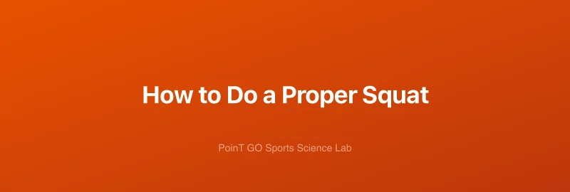 How to Do a Proper Squat