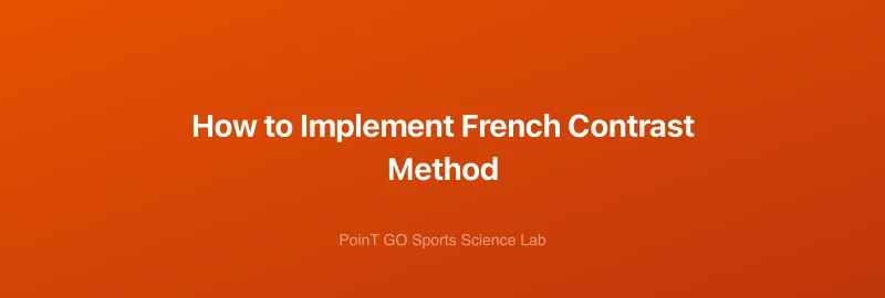 How to Implement French Contrast Method