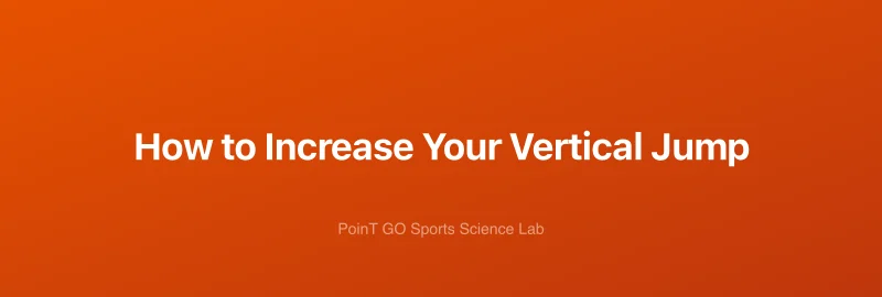 How to Increase Your Vertical Jump