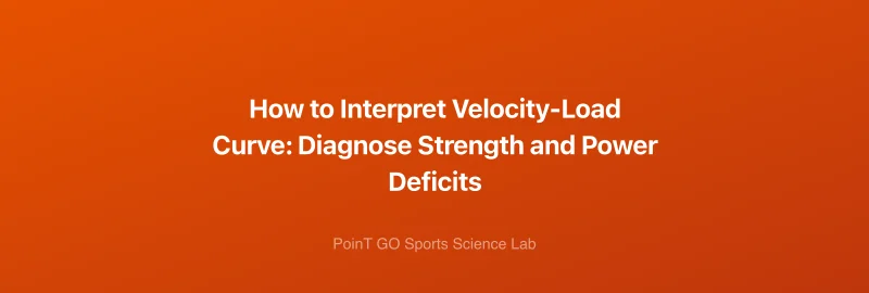 How to Interpret Velocity-Load Curve: Diagnose Strength and Power Deficits