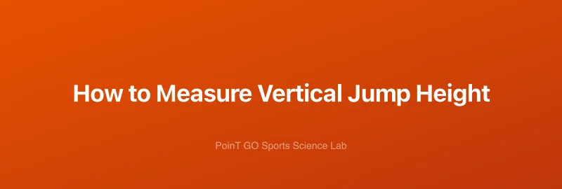 How to Measure Vertical Jump Height