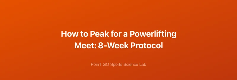 How to Peak for a Powerlifting Meet: 8-Week Protocol