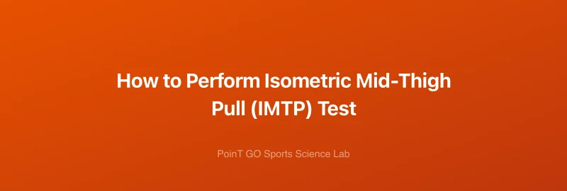How to Perform Isometric Mid-Thigh Pull (IMTP) Test