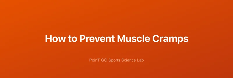 How to Prevent Muscle Cramps