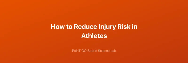 How to Reduce Injury Risk in Athletes