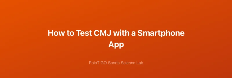 How to Test CMJ with a Smartphone App