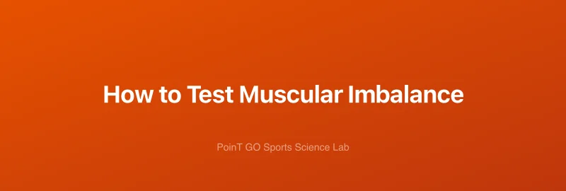 How to Test Muscular Imbalance