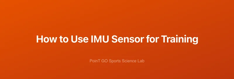 How to Use IMU Sensor for Training