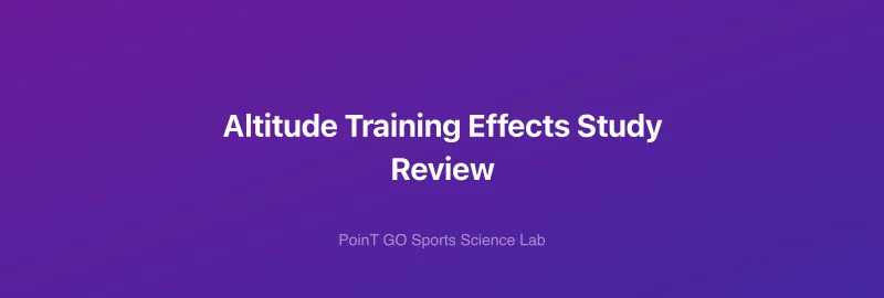 Altitude Training Effects Study Review