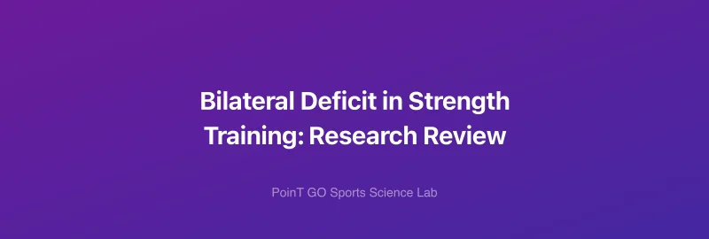 Bilateral Deficit in Strength Training: Research Review