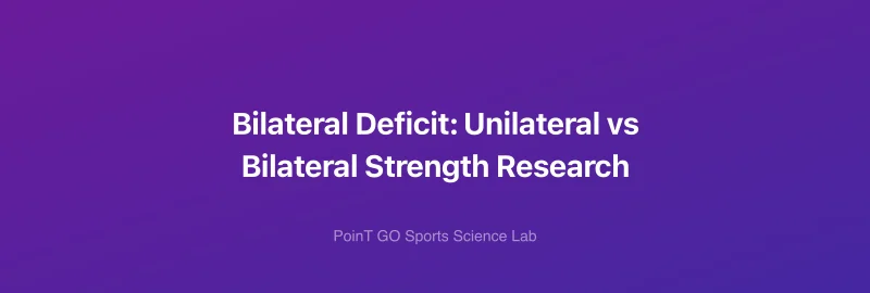 Bilateral Deficit: Unilateral vs Bilateral Strength Research