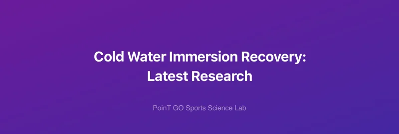 Cold Water Immersion Recovery: Latest Research