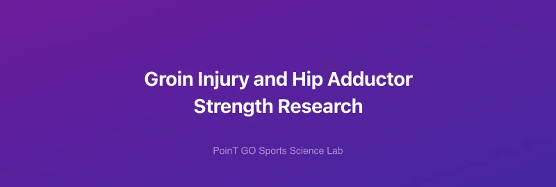 Groin Injury and Hip Adductor Strength Research