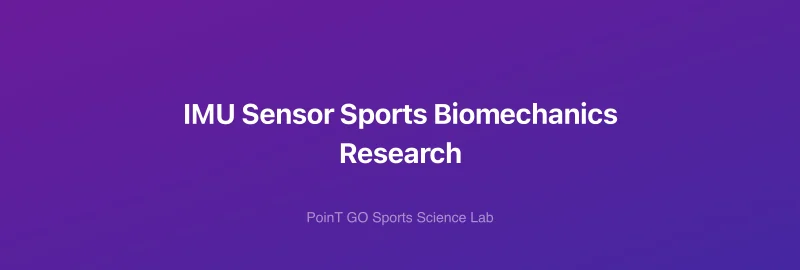 IMU Sensor Sports Biomechanics Research