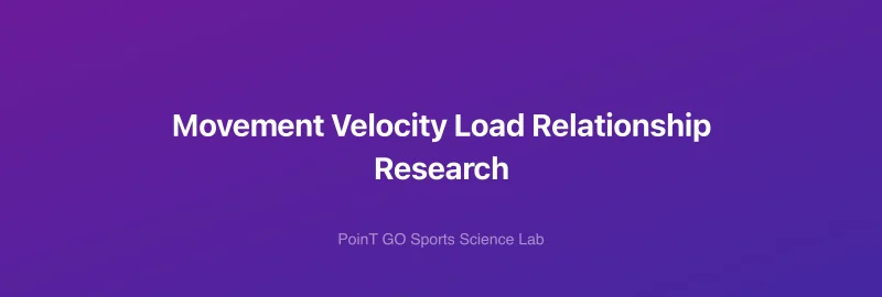 Movement Velocity Load Relationship Research