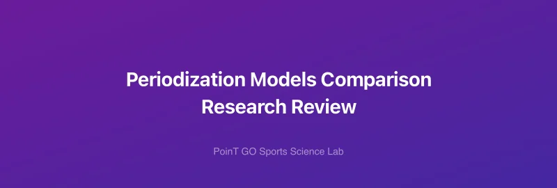 Periodization Models Comparison Research Review