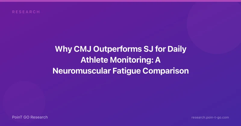 Why CMJ Outperforms SJ for Daily Athlete Monitoring: A Neuromuscular Fatigue Comparison