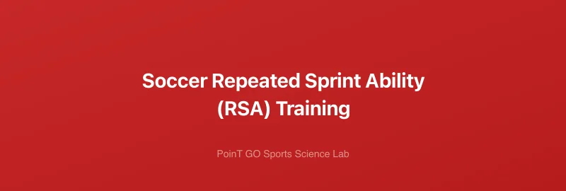 Soccer Repeated Sprint Ability (RSA) Training