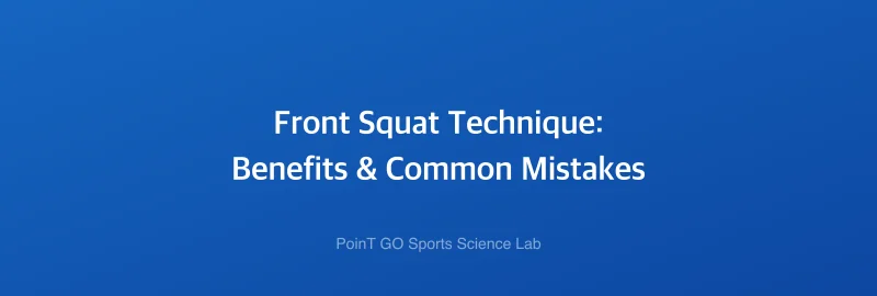 Front Squat Technique: Benefits & Common Mistakes