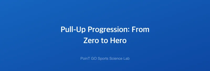 Pull-Up Progression: From Zero to Hero