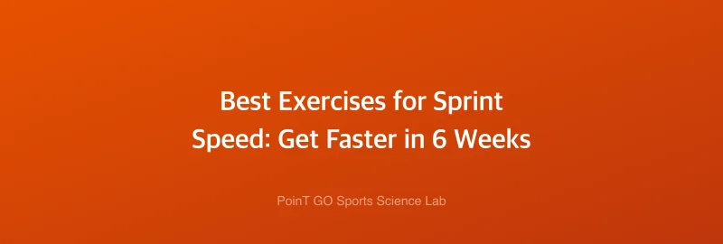 Best Exercises for Sprint Speed: Get Faster in 6 Weeks