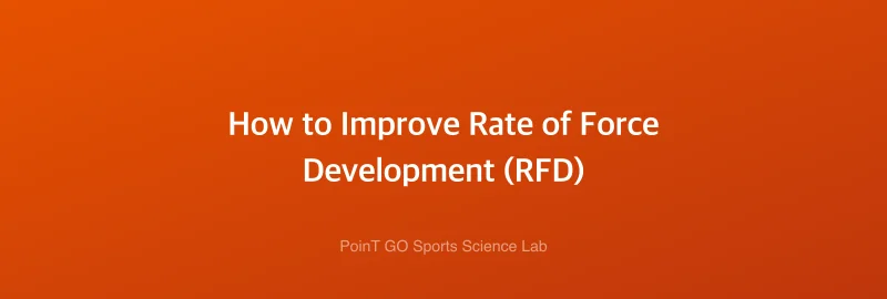 How to Improve Rate of Force Development (RFD)