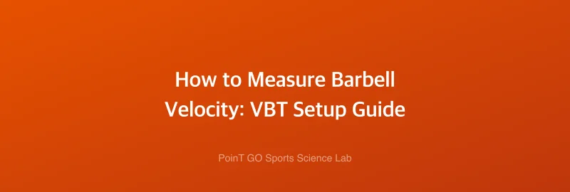 How to Measure Barbell Velocity: VBT Setup Guide