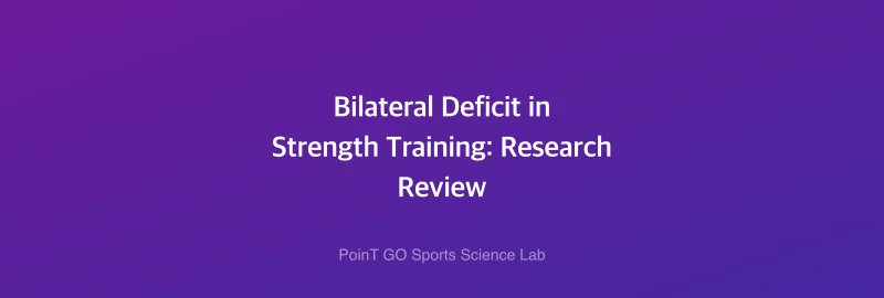 Bilateral Deficit in Strength Training: Research Review