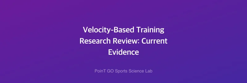 Velocity-Based Training Research Review: Current Evidence