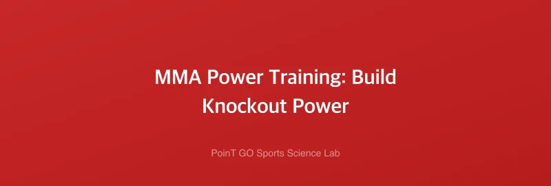 MMA Power Training: Build Knockout Power